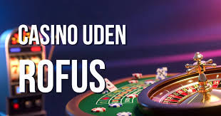 Casino uden ROFUS 2026 En Ny Tidsalder for Spillere