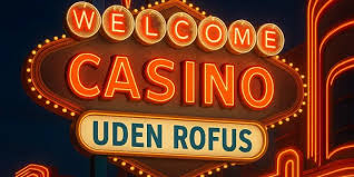 Casino Uden Rufus - Oplev friheden ved at spille uden begrænsninger